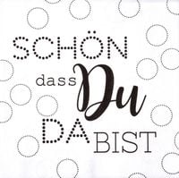Produktbild: R&auml;der Serviette "Sch&ouml;n, dass du da bist"