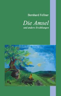 Produktbild: Die Amsel und andere Erz&auml;hlungen