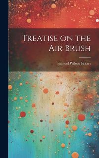 Produktbild: Treatise on the air Brush