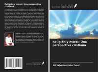 Produktbild: Religi&oacute;n y moral: Una perspectiva cristiana