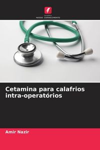 Produktbild: Cetamina para calafrios intra-operat&oacute;rios
