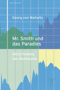Bild vom Artikel Mr. Smith und das Paradies vom Autor Georg Wallwitz