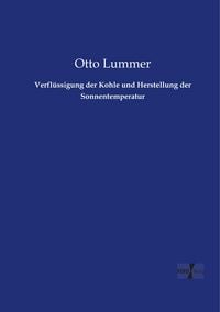 Produktbild: Verfl&uuml;ssigung der Kohle und Herstellung der Sonnentemperatur