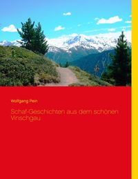 Bild vom Artikel Schaf-Geschichten aus dem schönen Vinschgau vom Autor Wolfgang Pein