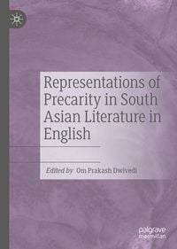 Produktbild: Representations of Precarity in South Asian Literature in English