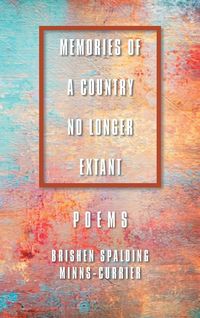 Produktbild: MEMORIES OF A COUNTRY NO LONGER EXTANT POEMS