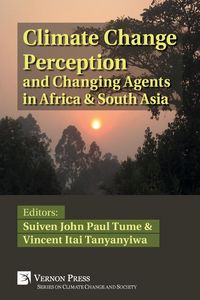 Produktbild: Climate Change Perception and Changing Agents in Africa & South Asia