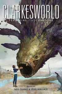 Produktbild: Clarkesworld Year Nine: Volume One (Clarkesworld Anthology, #9.1)