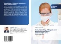 Produktbild: Immunotoxicity of Eupatorium adenophorum (Sticky snakeroot) in mice