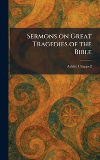 Produktbild: Sermons on Great Tragedies of the Bible