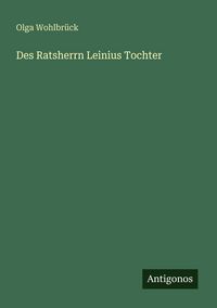 Produktbild: Des Ratsherrn Leinius Tochter