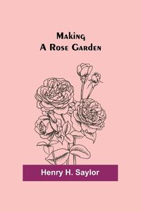 Produktbild: Making a Rose Garden