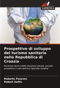 Produktbild: Prospettive di sviluppo del turismo sanitario nella Repubblica di Croazia