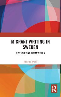 Produktbild: Migrant Writing in Sweden