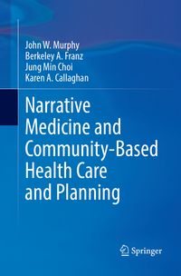 Produktbild: Narrative Medicine and Community-Based Health Care and Planning