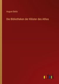 Produktbild: Die Bibliotheken der Kl&ouml;ster des Athos