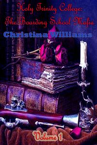 Produktbild: Holy Trinity College: The Boarding School Mafia Volume 1