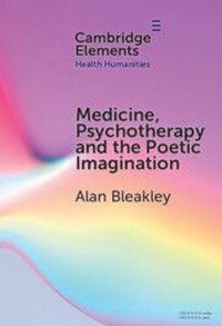 Produktbild: Medicine, Psychotherapy and the Poetic Imagination