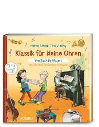 Produktbild: Klassik f&uuml;r kleine Ohren (Band 1) &ndash; Von Bach bis Mozart