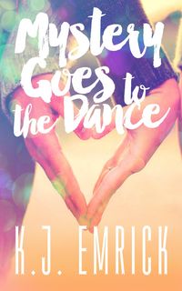 Produktbild: Mystery Goes to the Dance (A Connor and Lilly Mystery, #2)