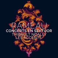 Produktbild: Rameau: Concerts en sextuor
