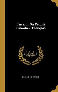 Produktbild: L'avenir Du Peuple Canadien-Fran&ccedil;ais