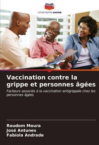 Produktbild: Vaccination contre la grippe et personnes &acirc;g&eacute;es