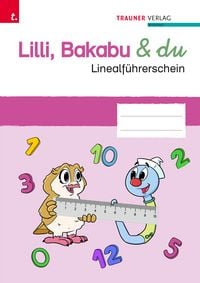 Produktbild: Lilli, Bakabu & du - Linealf&uuml;hrerschein