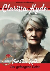 Produktbild: Clarissa Hyde: Band 8 - Der gefangene Geist