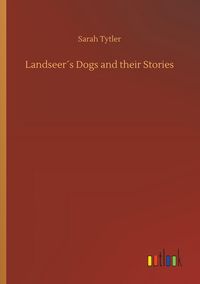 Produktbild: Landseer&acute;s Dogs and their Stories
