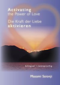 Produktbild: Activating the Power of Love / Die Kraft der Liebe aktivieren