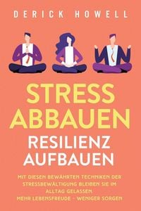 Produktbild: Stress abbauen - Resilienz aufbauen