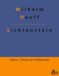 Bild vom Artikel Lichtenstein vom Autor Wilhelm Hauff