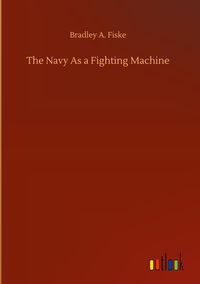 Produktbild: The Navy As a Fighting Machine