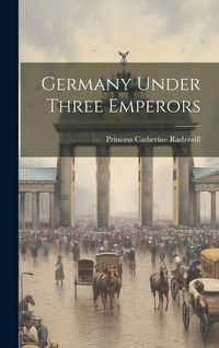 Produktbild: Germany Under Three Emperors