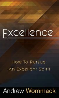 Bild vom Artikel Excellence vom Autor Andrew Wommack
