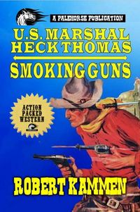 Produktbild: United States Marshal Heck Thomas - Smoking Guns