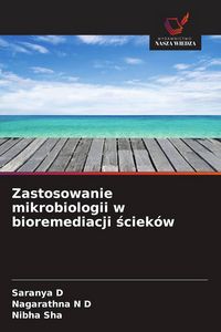 Produktbild: Zastosowanie mikrobiologii w bioremediacji &iquest;ciek&oacute;w