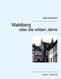 Produktbild: Waldberg oder die wilden Jahre