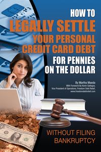 Produktbild: How to Legally Settle Your Personal Credit Card Debt for Pennies on the Dollar Without Filing Bankruptcy