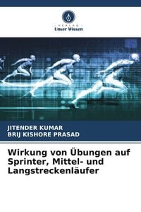 Produktbild: Wirkung von &Uuml;bungen auf Sprinter, Mittel- und Langstreckenl&auml;ufer