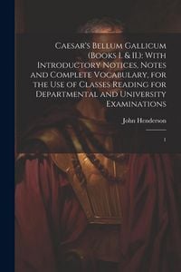 Produktbild: Caesar's Bellum Gallicum (Books I. & II.)