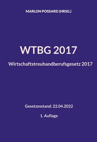Produktbild: WTBG 2017 (Wirtschaftstreuhandberufsgesetz 2017)