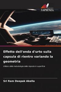 Produktbild: Effetto dell'onda d'urto sulla capsula di rientro variando la geometria