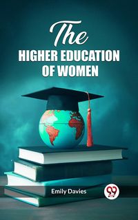Produktbild: The higher education of women