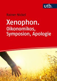Produktbild: Xenophon. Oikonomikos, Symposion, Apologie