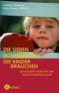 Bild vom Artikel Die sieben Sicherheiten, die Kinder brauchen vom Autor Ludwig Koneberg