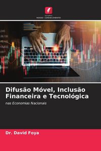 Produktbild: Difus&atilde;o M&oacute;vel, Inclus&atilde;o Financeira e Tecnol&oacute;gica
