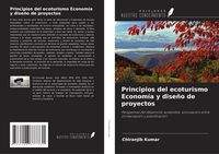 Produktbild: Principios del ecoturismo Econom&iacute;a y dise&ntilde;o de proyectos