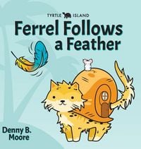 Produktbild: Tyrtle Island Ferrel Follows a Feather